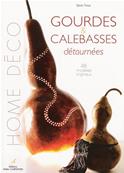 Gourdes et Calebasses détournées